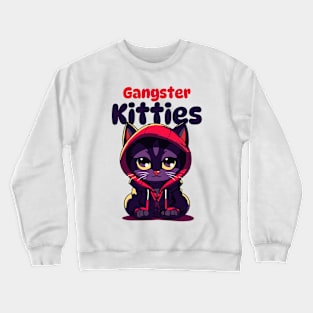 Gangster Kitties: Cat Lover Crewneck Sweatshirt